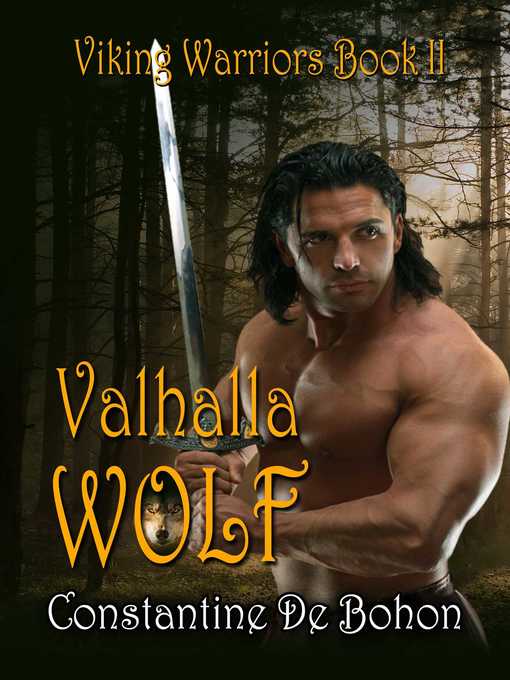 Title details for Valhalla Wolf by Constantine De Bohon - Available